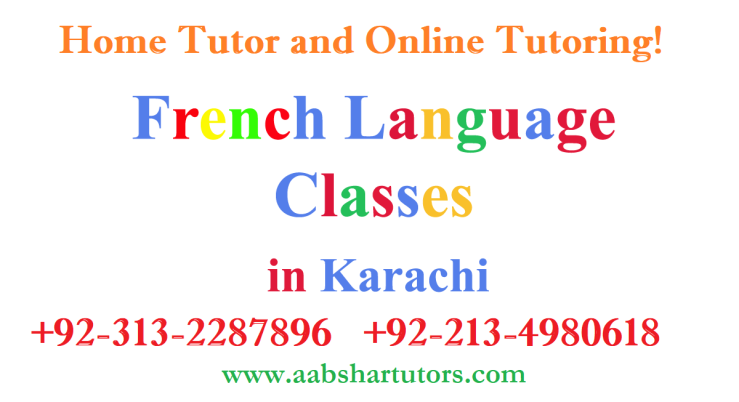 french-Langauage-Classes-in-Karachi, , French tuition in Karachi, Learn French in Karachi, Home tutor in Karachi, French classes in Karachi, French coaching in Karachi