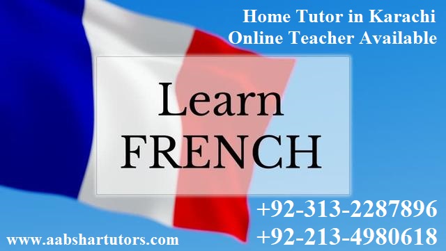 Karachi, French coaching in Karachi, French coach in Karachi, French language teacher in DHA, French language tutor in Zamzama, Language classes in Karachi, French private tutor, French